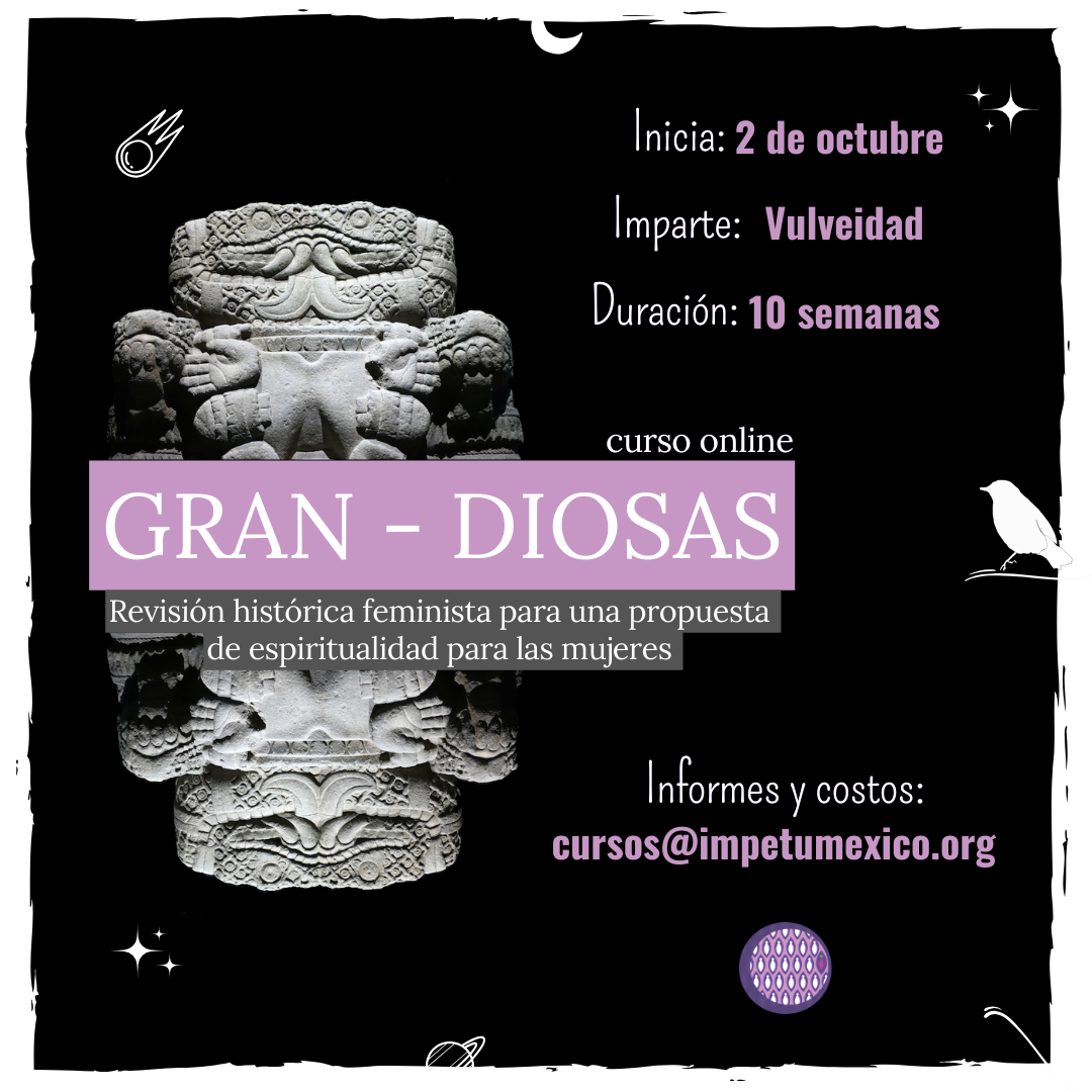 GRAN – DIOSAS. Revisión histórica feminista para una propuesta de espiritualidad para las mujeres
